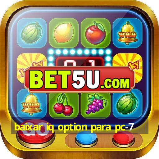 baixar iq option para pc